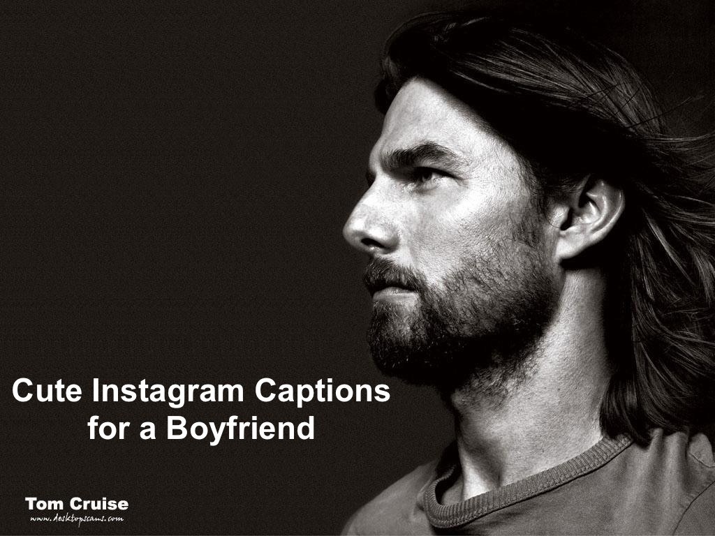 Cute Instagram captions for a boyfriend