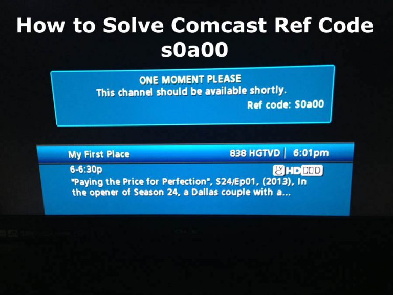 How to Solve Comcast Ref Code s0a00 means Fix Error