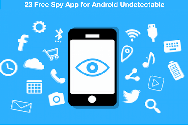 Free Spy App for Android undetectable 1