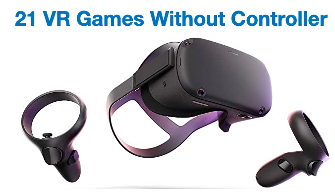 VR Games Without Controller